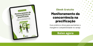 Baixe já o e-book Monitoramento da Concorrência na Precificação!