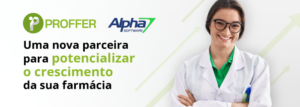 Parceria Proffer e ALpha 7