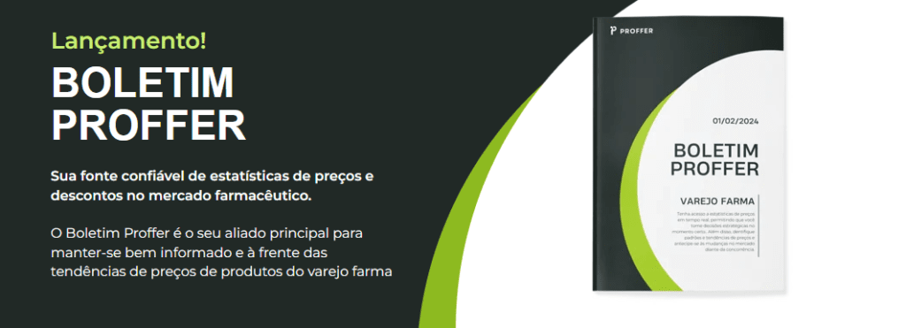 Boletim Proffer: sua fonte confiável sobre Preços de medicamentos no varejo farmacêutico