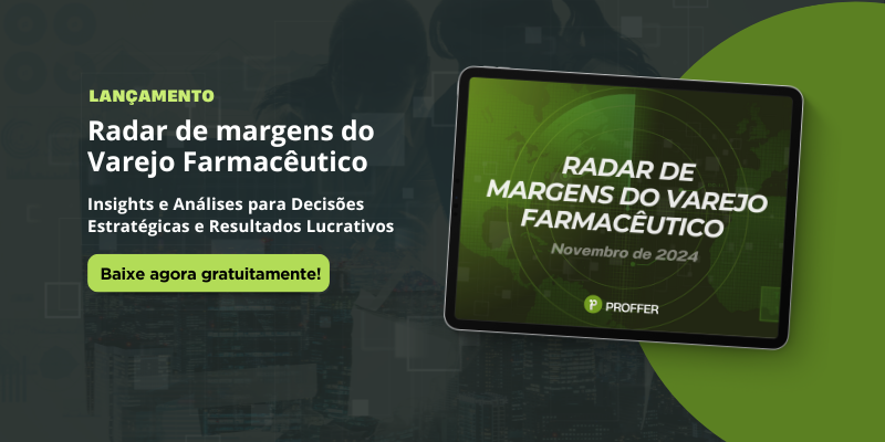 radar margens do varejo farmaceutico: faturamento de margens e medicamentos